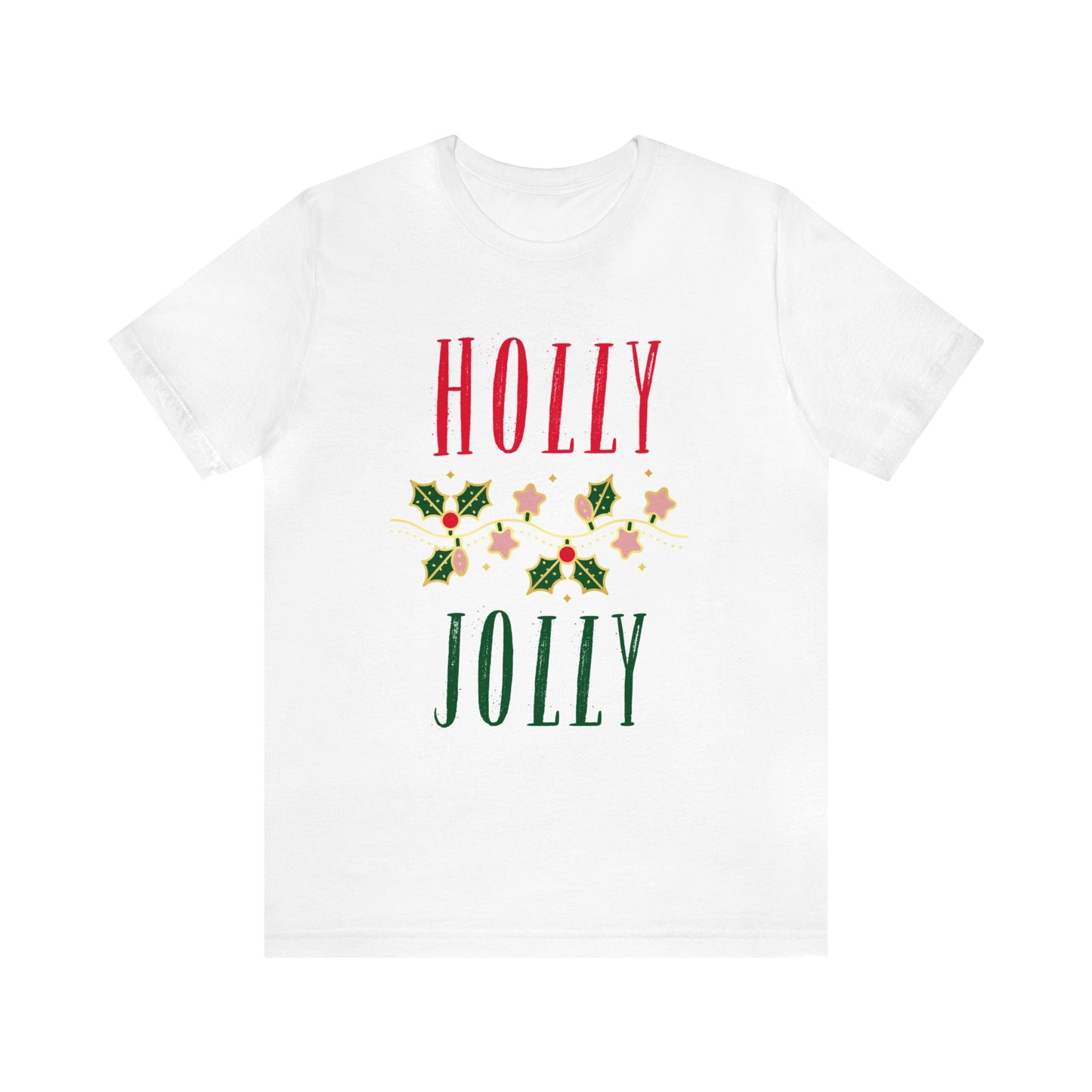Holly Jolly Unisex Jersey Short Sleeve Tee