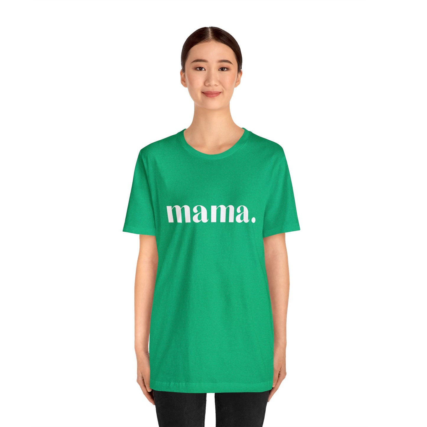 Mama Unisex Jersey Short Sleeve Tee