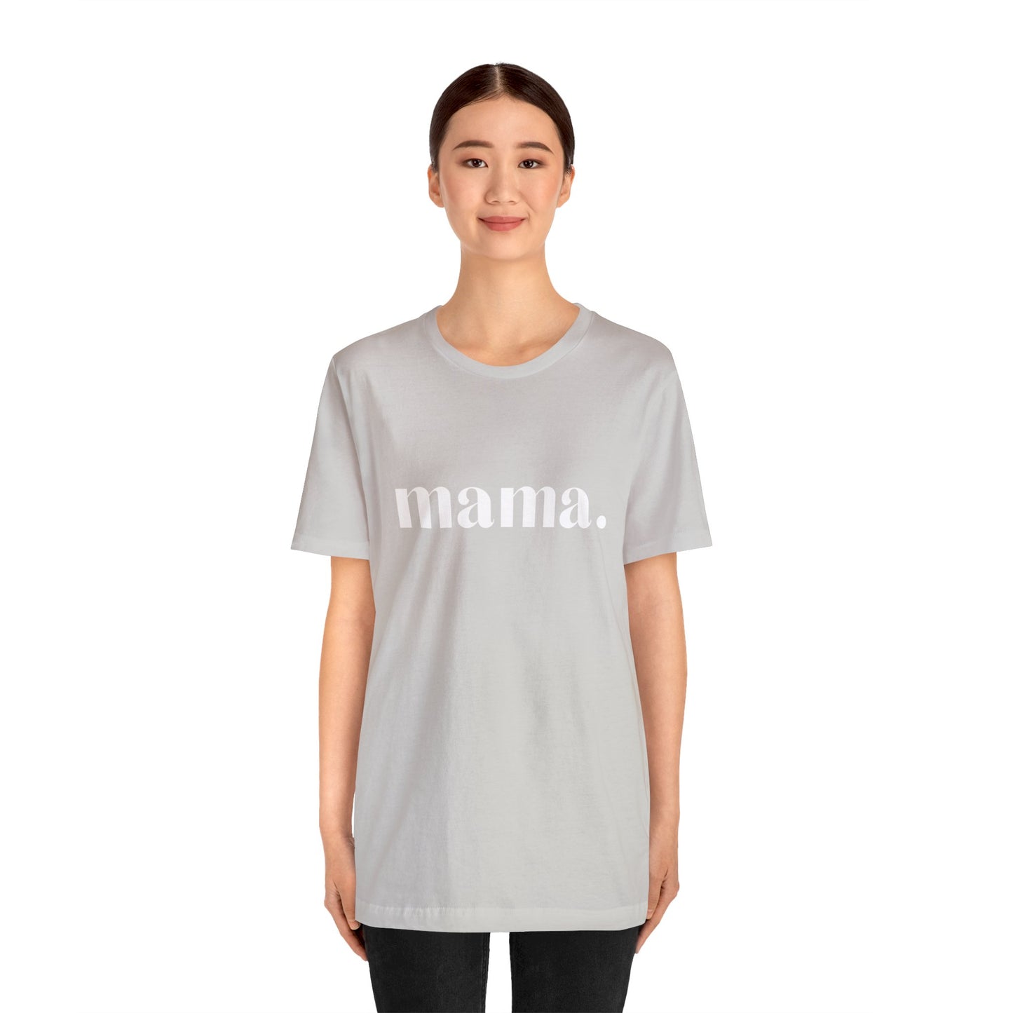 Mama Unisex Jersey Short Sleeve Tee