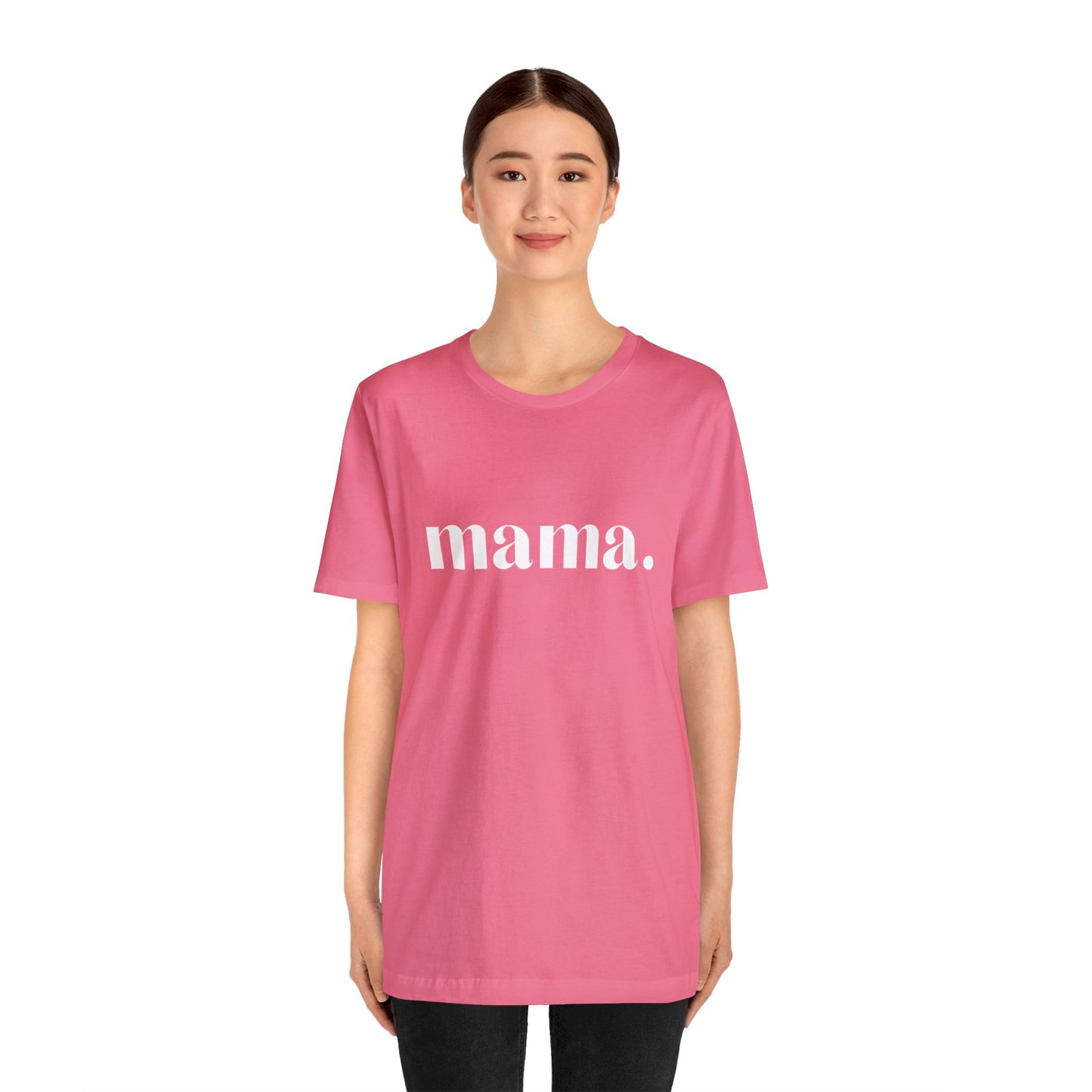 Mama Unisex Jersey Short Sleeve Tee