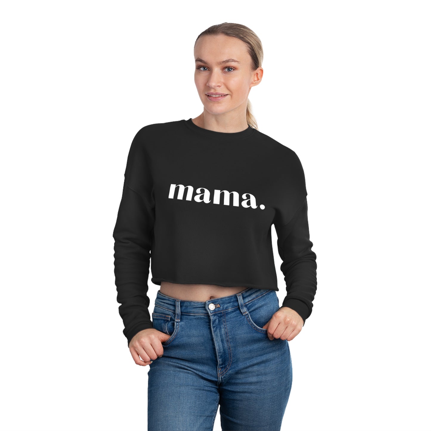 Mama Women's Cropped Sweatshirt