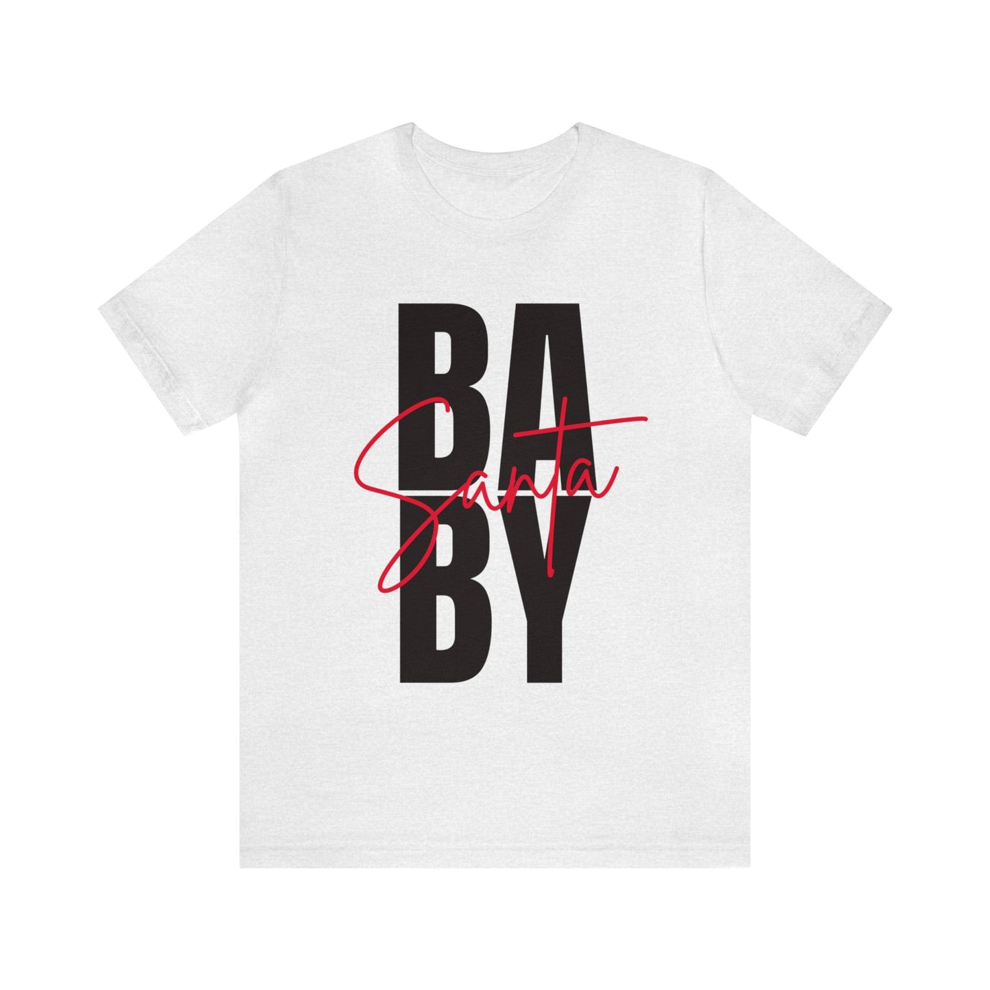 Santa Baby Unisex Jersey Short Sleeve Tee