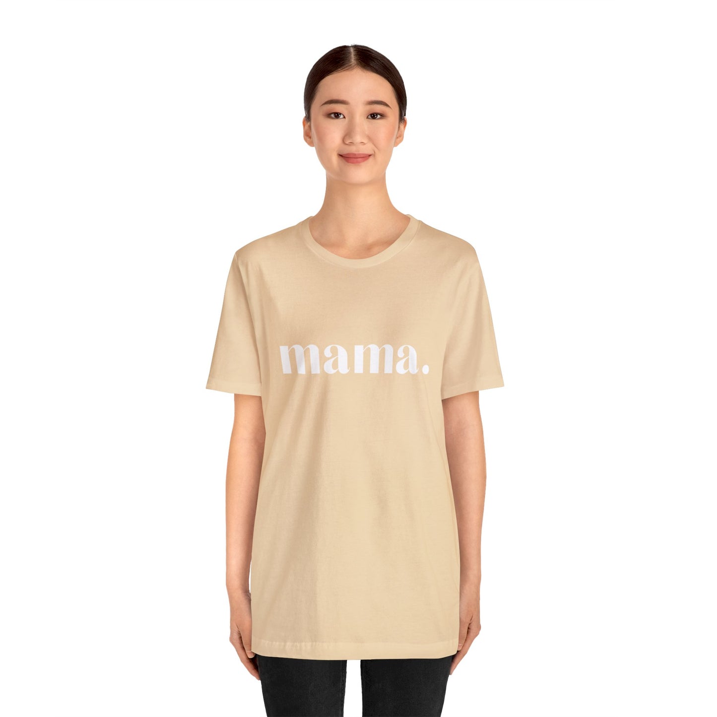 Mama Unisex Jersey Short Sleeve Tee