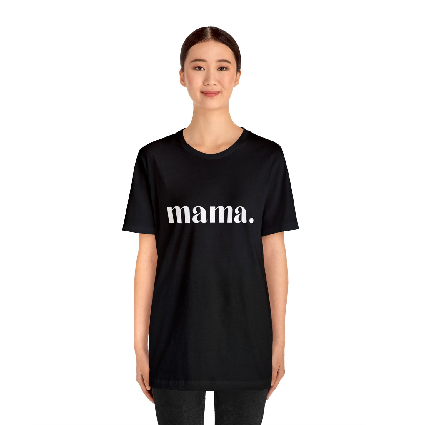 Mama Unisex Jersey Short Sleeve Tee