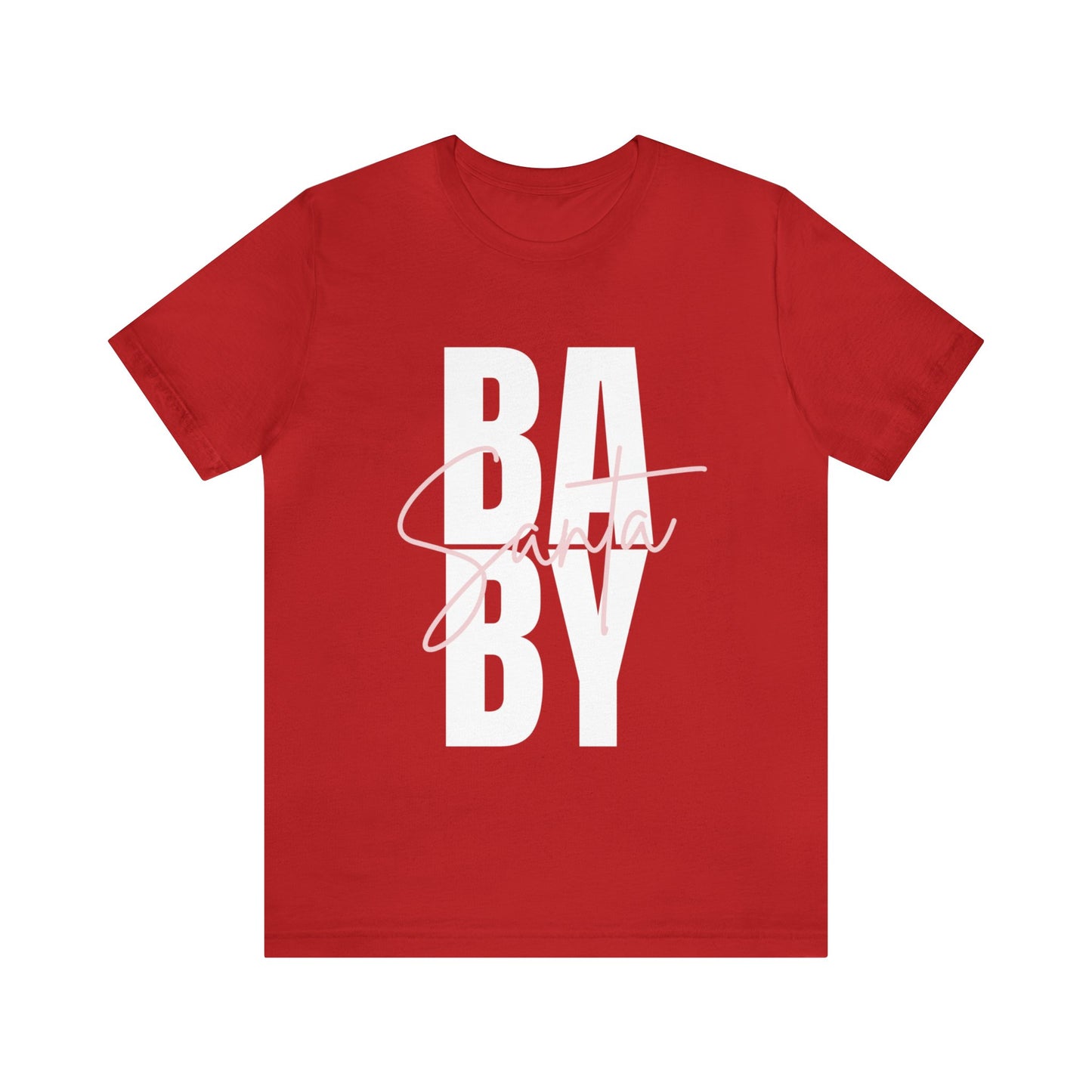 Santa Baby Unisex Jersey Short Sleeve Tee